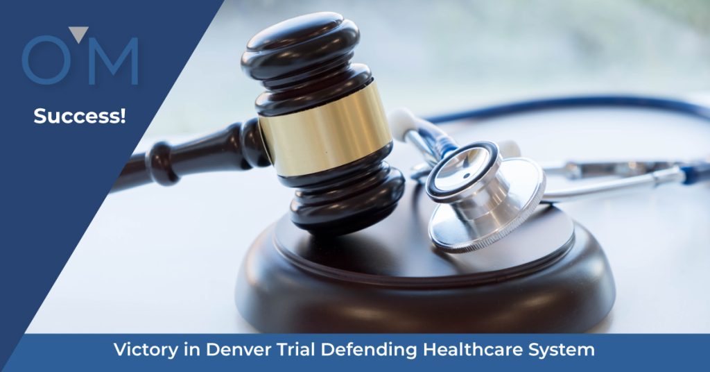 Victory in Denver Trial Defending Healthcare System