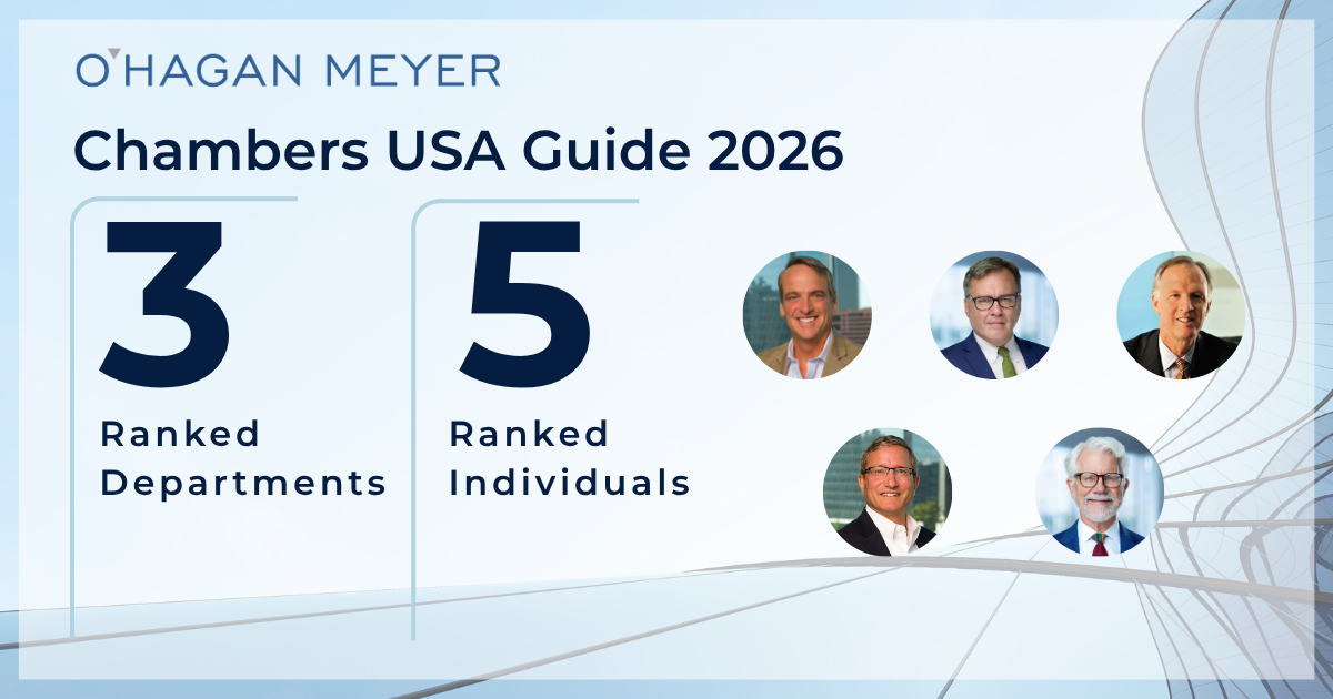 Chambers USA Guide 2026 Graphic announcing O’Hagan Meyer’s Chambers USA Guide 2026 recognition, highlighting three ranked departments and five ranked individuals
