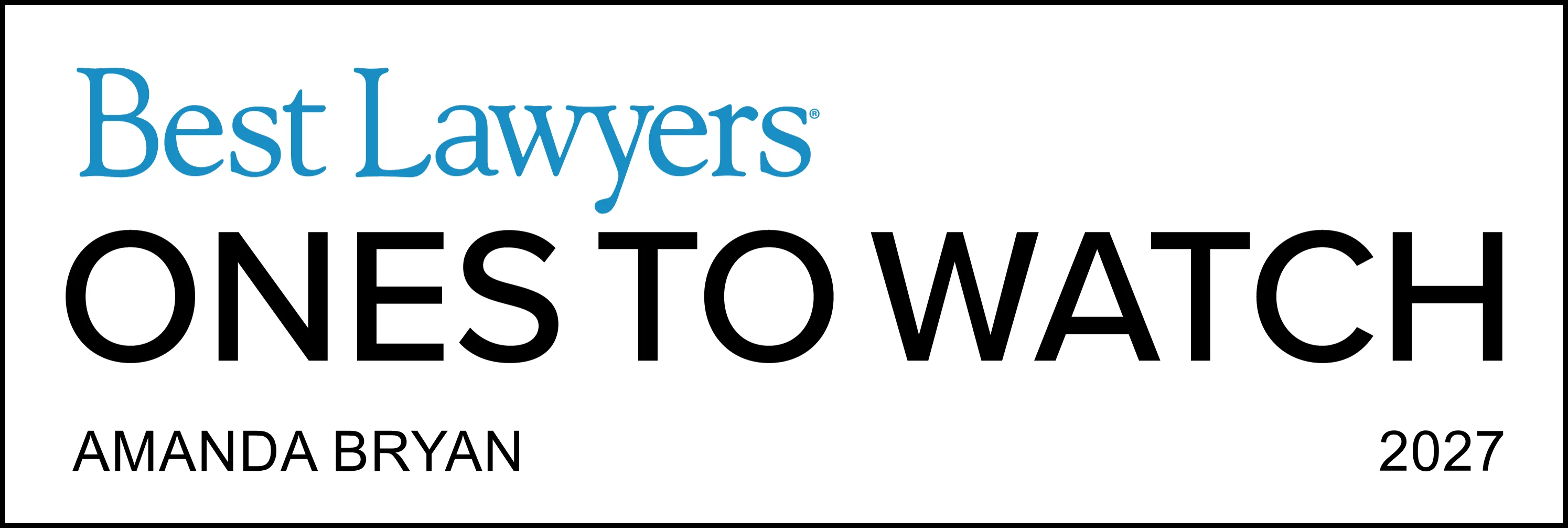 Badge reading ‘Best Lawyers Ones to Watch — Amanda Bryan — 2027,’ with ‘Best Lawyers’ in blue and ‘Ones to Watch’ in bold black text.